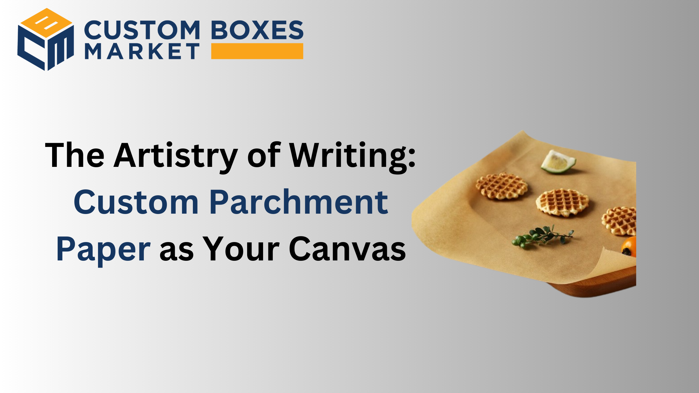 Custom Parchment Paper