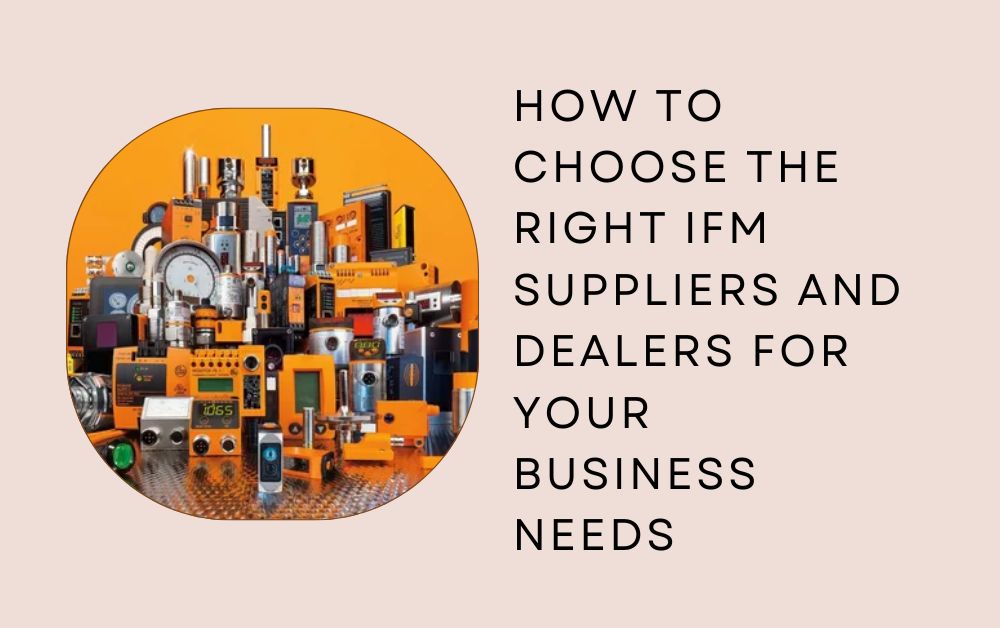 IFM Suppliers and Dealers