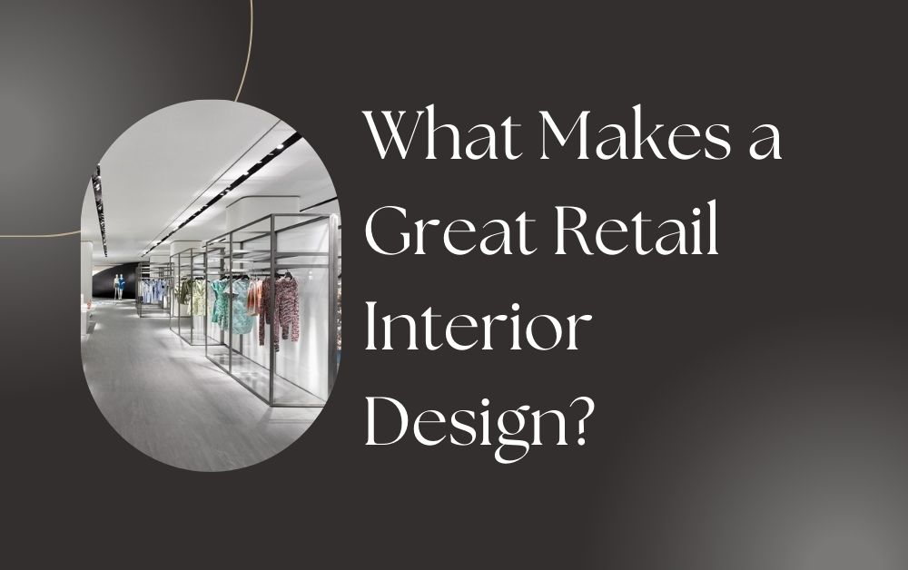 Retail interior design in Dubai