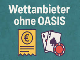 Wetten ohne Oasis Die neue Freiheit für Sportwetten-Fans